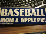Baseball Mom & Apple Pie Vintage 1984 Bumper Sticker