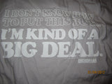 The Anchorman ...I'm Kind Of A Big Deal T Shirt XL