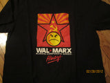 WAL MART Spoof WAL MARX "Aleways Corporate Greed T Shirt Large