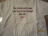 Animal House Fat Drunk & Stupid Is No Way To Go Thru Life Son T Shirt XL Moonlight Graham