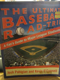 The Ultimate Baseball Road Trip Book By Josh Pahigian & Kevin O'Connell