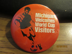 Michigan Welcomes 1994 World Cup Visitors 3" Pin