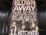 ROLLING STONES Blown Away & Death Of The 60's A.E. Hotchner Hardcover Book 1992
